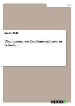 Paperback Übertragung von Einzelunternehmen zu Lebzeiten [German] Book