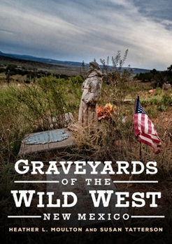 Paperback Graveyards of the Wild West: New Mexico Book