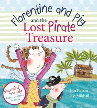 Hardcover Florentine and Pig and the Lost Pirate Treasure Book