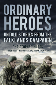 Paperback Ordinary Heroes: Untold Stories from the Falklands Campaign Book