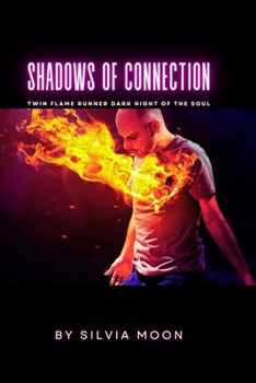 Shadows of Connection: Twin Flame Runner Dark Night of the Soul (The Dark Night of the Soul)