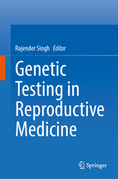 Hardcover Genetic Testing in Reproductive Medicine Book