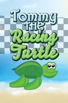 Paperback Tommy the Racing Turtle Book