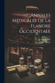 Paperback Annales Médicales De La Flandre Occidentale [French] Book