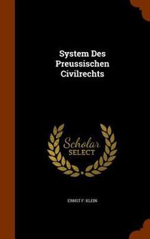 System Des Preussischen Civilrechts