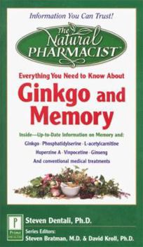 The Natural Pharmacist: Your Complete Guide to Ginkgo and Memory