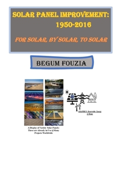 Paperback Solar Panel Improvement: 1950-2016: For Solar, By Solar, To Solar Book