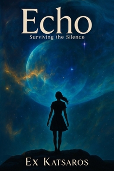 Paperback Echo: (Surviving the Silence) Book