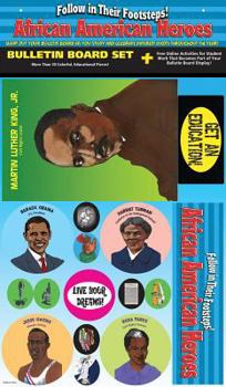 Hardcover African American Heroes: Follow in Their Footsteps! Bulletin Board Book