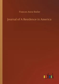 Paperback Journal of A Residence in America Book