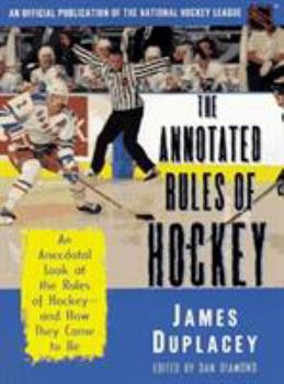 Paperback The Annotated Rules of Hockey: An Unofficial Publication of the National Hockey League Book