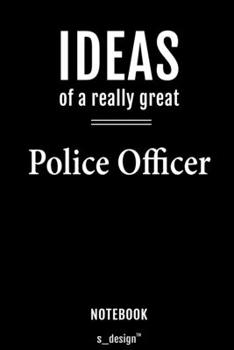 Notebook for Police Officers / Police Officer: awesome handy Note Book [120 blank lined ruled pages]