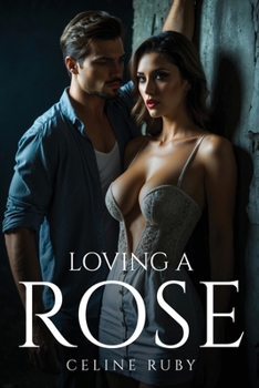 Paperback Loving a rose Book