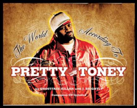 Hardcover The World According to Pretty Toney [With CD] Book