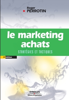 Paperback Le marketing achats: Stratégies et tactiques [French] Book