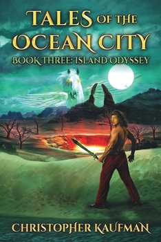 Paperback Tales Of The Ocean City: Book Three: Island Odyssey Book