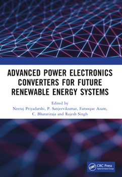 Paperback Advanced Power Electronics Converters for Future Renewable Energy Systems Book