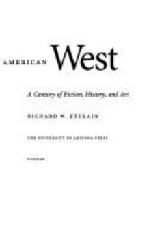 Re-imagining the Modern American West: A Century of Fiction, History, and Art - Book  of the Modern American West