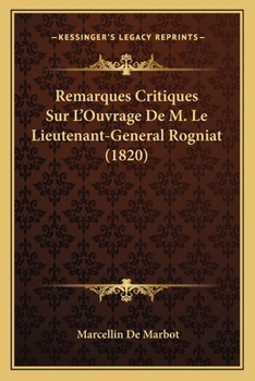 Paperback Remarques Critiques Sur L'Ouvrage De M. Le Lieutenant-General Rogniat (1820) [French] Book