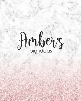 Amber's Big Ideas: Personalized Notebook - 8x10 Lined Women's Journal