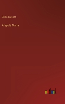 Hardcover Angiola Maria [Italian] Book