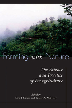 Hardcover Farming with Nature: The Science and Practice of Ecoagriculture Book
