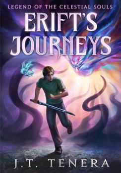 Paperback Erift's Journeys: Legend of The Celestial Souls Book
