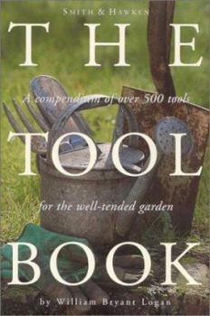 Paperback Smith & Hawken: The Tool Book: A Compendium of Over 500 Tools for the Well-Tended Garden Book