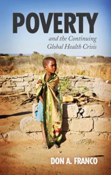 Paperback Poverty and the Continuing Global Health Crisis Book