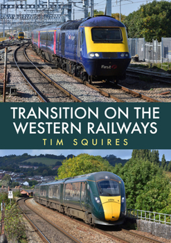 Paperback Transition on the Western Railways: Hst to Iet Book