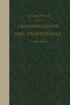 Paperback Grundbegriffe Des Städtebaues: Erster Band [German] Book