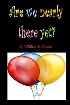 Paperback Are We Nearly There Yet?: 'how Many', Type Games Your Children Can Play in Your Car, When in a Long Journey. 100 Pages for 100 Journeys of Peace Book