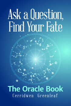 Paperback Ask a Question, Find Your Fate: The Oracle Book