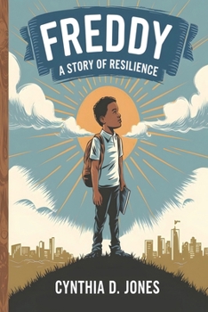 Freddy: A Story of Resilience