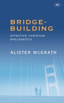 Paperback Bridge-building: Effective Christian Apologetics Book