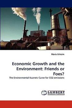 Paperback Economic Growth and the Environment: Friends or Foes? Book