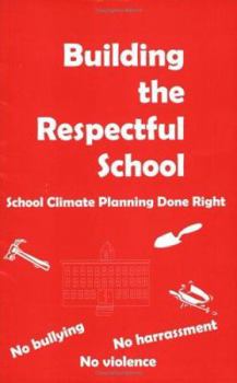 Paperback Building the Respectful School Book