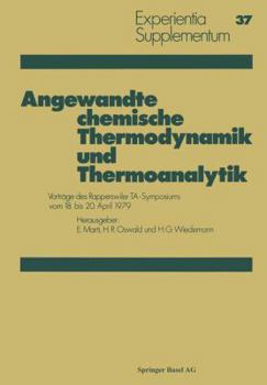 Paperback Angewandte Chemische Thermodynamik Und Thermoanalytik: Vorträge Des Rapperswiler Ta-Symposiums 18. Bis 20. April 1979 [German] Book