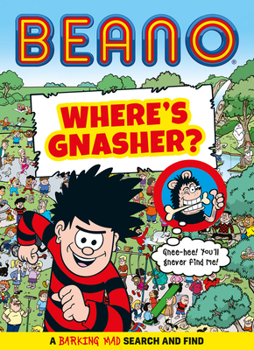 Paperback Beano Where's Gnasher?: A Barking Mad Search and Find Book