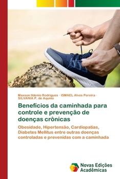 Paperback Benefícios da caminhada para controle e prevenção de doenças crônicas [Portuguese] Book