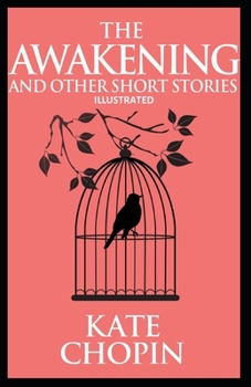 Paperback The Awakening, and Other Stories Illustrated Book