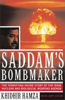 Hardcover Saddam's Bombmaker: The Daring Escape of the Man Who Built Iraq's Secret Weapon Book