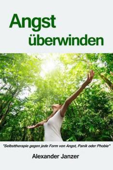 Paperback Angst überwinden: Selbsttherapie [German] Book