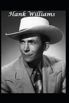Hank Williams: The Untold Story