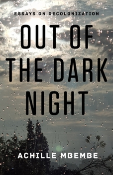 Hardcover Out of the Dark Night: Essays on Decolonization Book