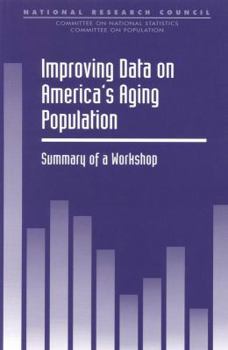 Paperback Improving Data on America's Aging Population: Summary of a Workshop Book
