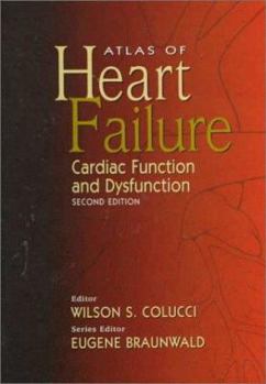 Hardcover Atlas of Heart Failure: Cardiac Function & Dysfunction Book