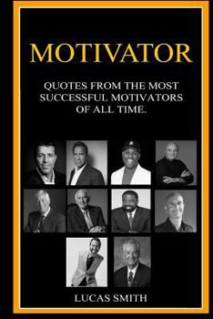 Paperback Motivator: Most Successful Motivators of all Time. Book