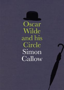 Paperback Oscar Wilde and His Circle Book