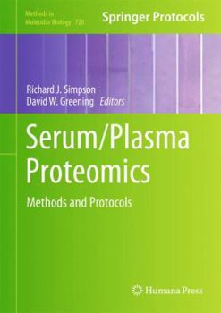 Hardcover Serum/Plasma Proteomics: Methods and Protocols Book